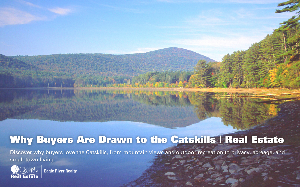 Why Buyers Are Drawn to the Catskills | Real Estate
